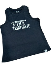 Load image into Gallery viewer, I&#39;m A Triathlete (tank) NEW!
